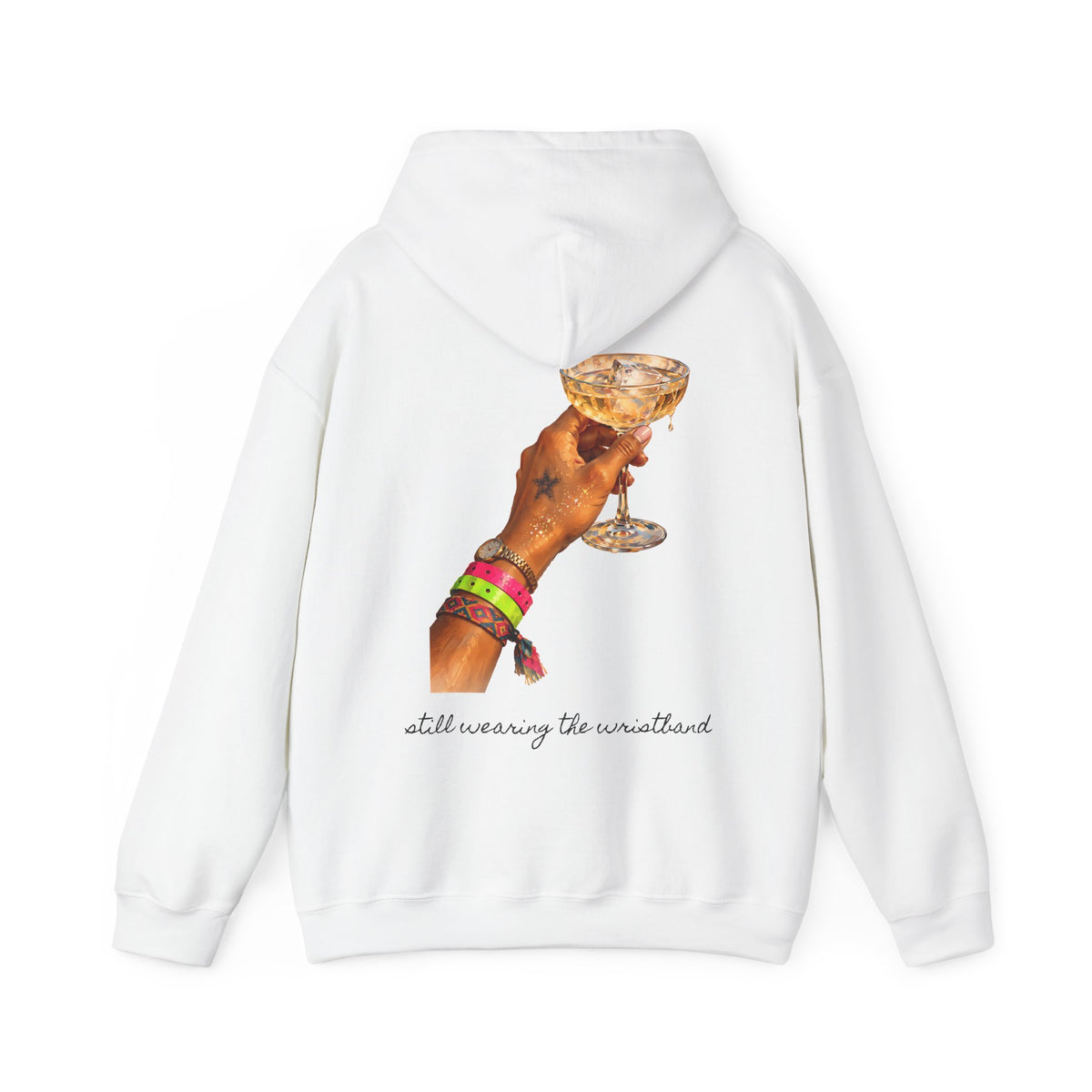 Still Wearing The Wristband Hoodie — Painted Club Wristbands & Champagne Back Print Hoodie