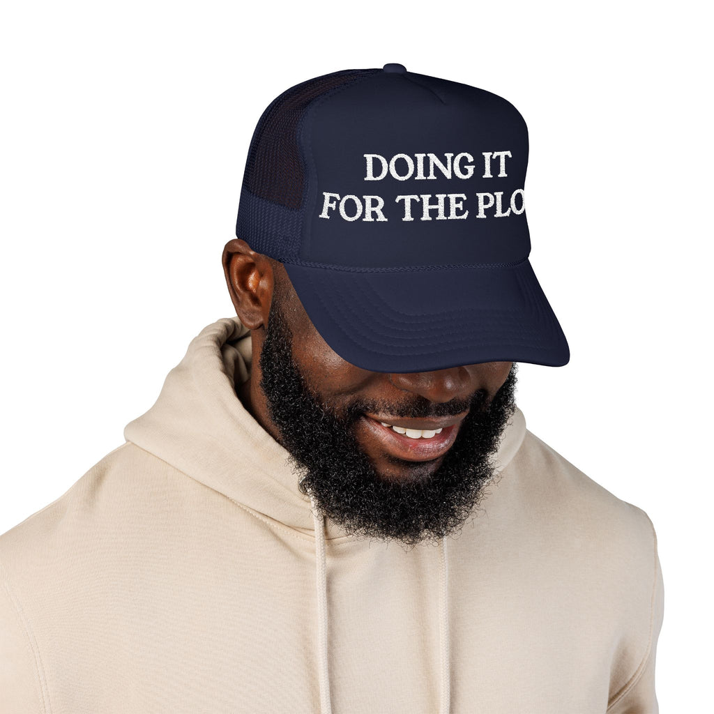 Doing It For The Plot Foam Trucker Hat — Funny Literary Trucker Cap