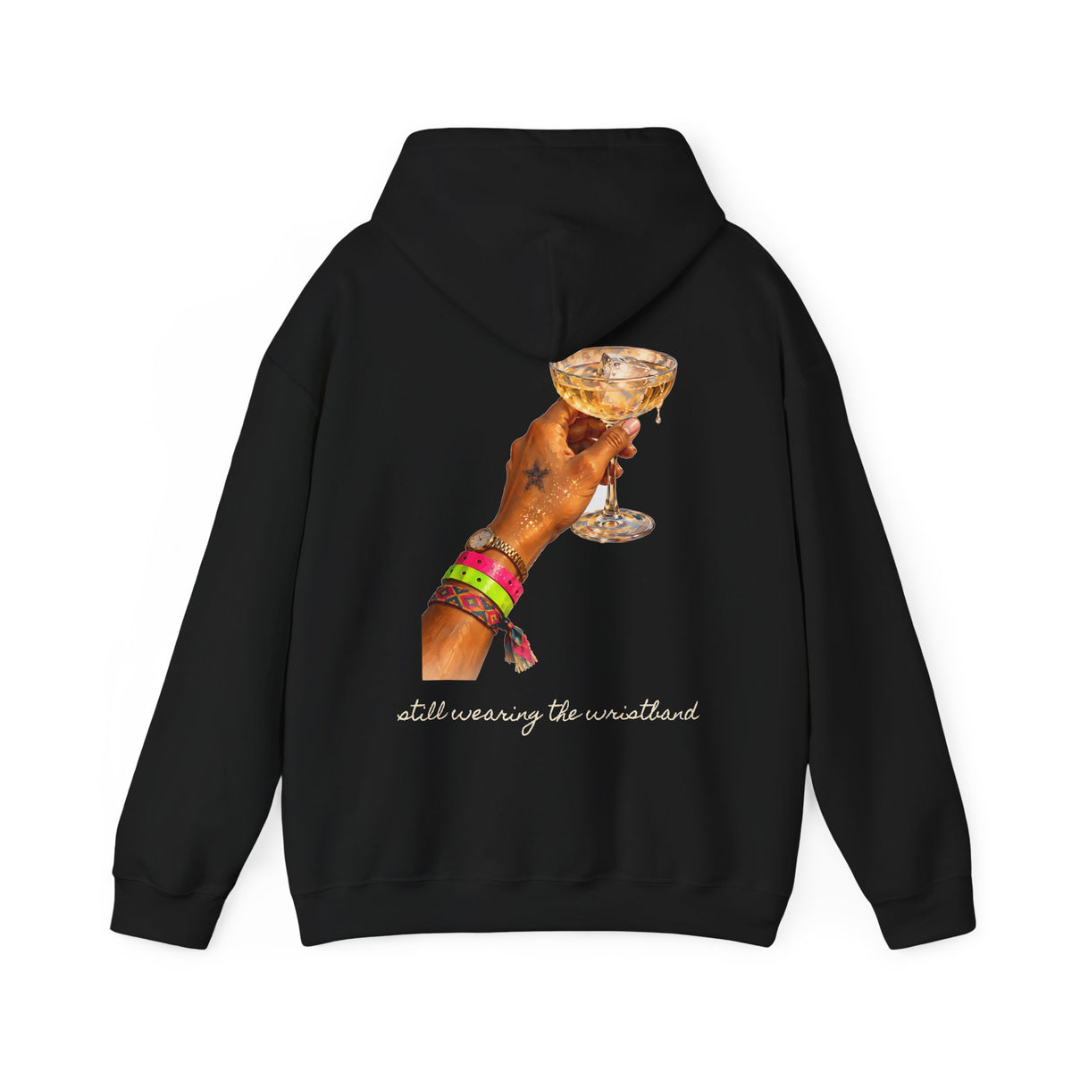 Still Wearing The Wristband Hoodie — Painted Club Wristbands & Champagne Back Print Hoodie