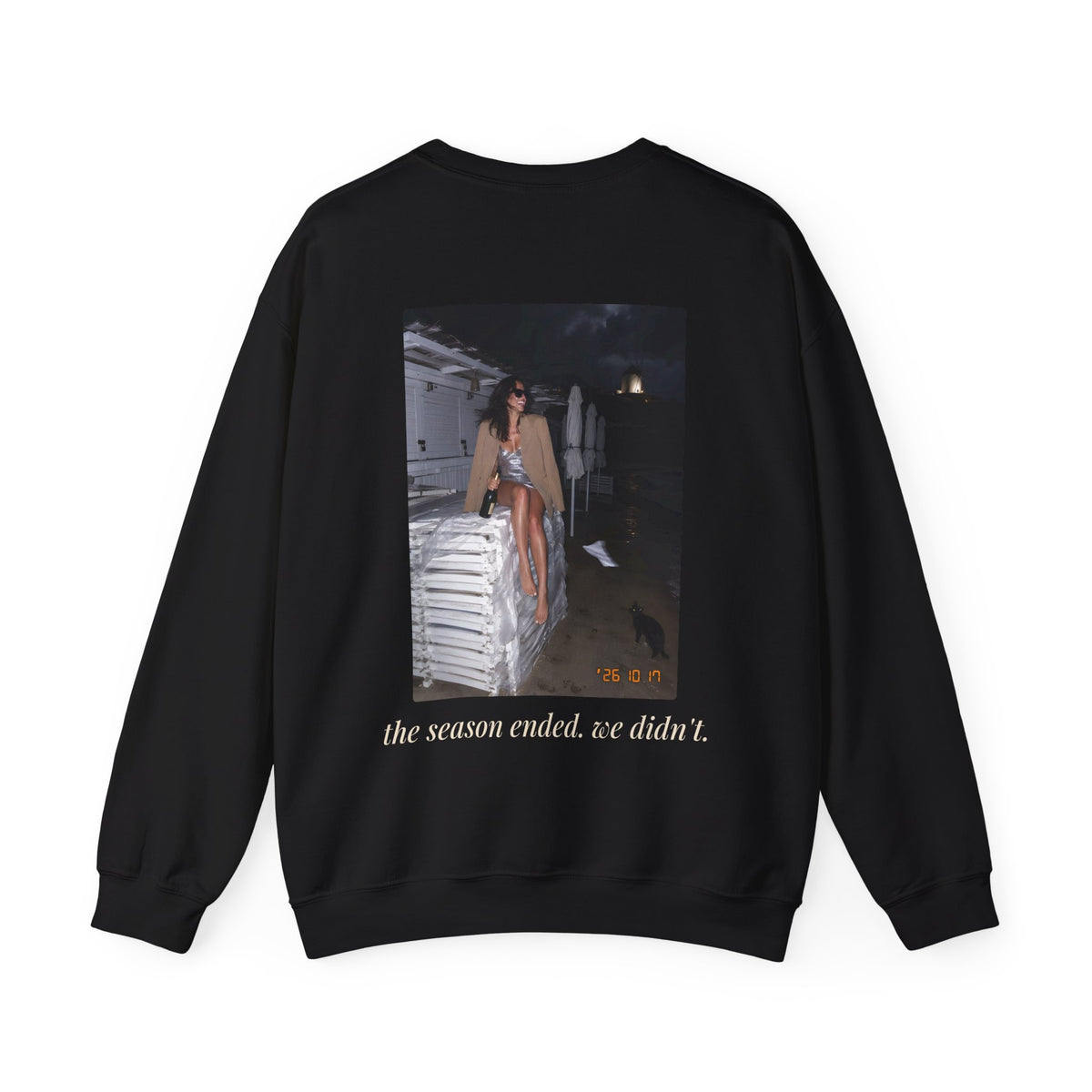 The Season Ended. We Didn't. Crewneck Sweatshirt — Mykonos Off-Season Flash Photo Back Print