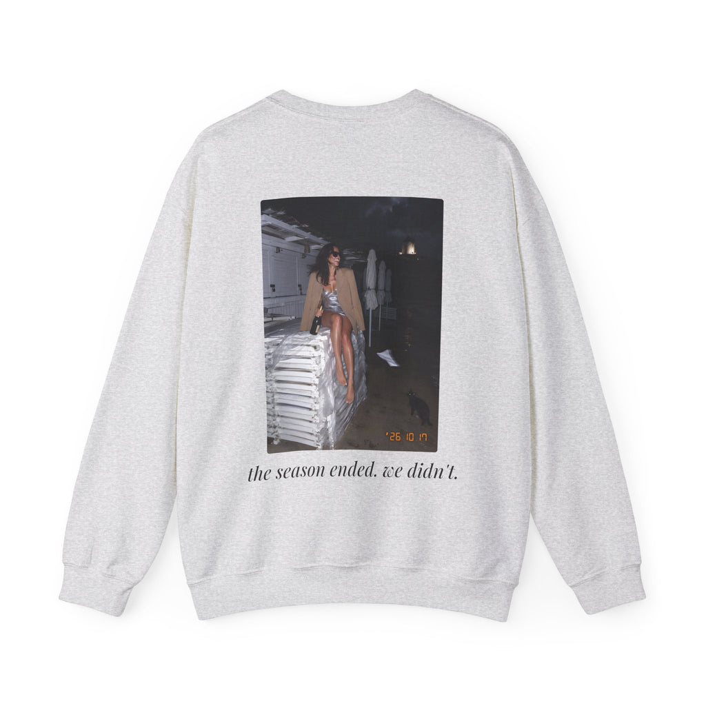 The Season Ended. We Didn't. Crewneck Sweatshirt — Mykonos Off-Season Flash Photo Back Print