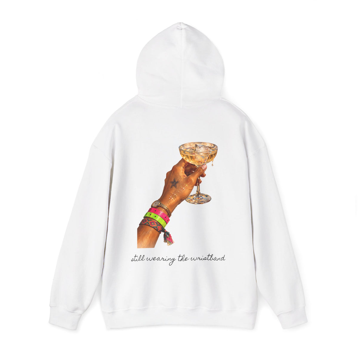 Still Wearing The Wristband Hoodie — Painted Club Wristbands & Champagne Back Print Hoodie