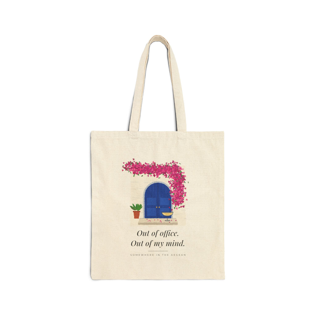 Out Of Office. Out Of My Mind. Canvas Tote Bag — Greek Island Door Tote