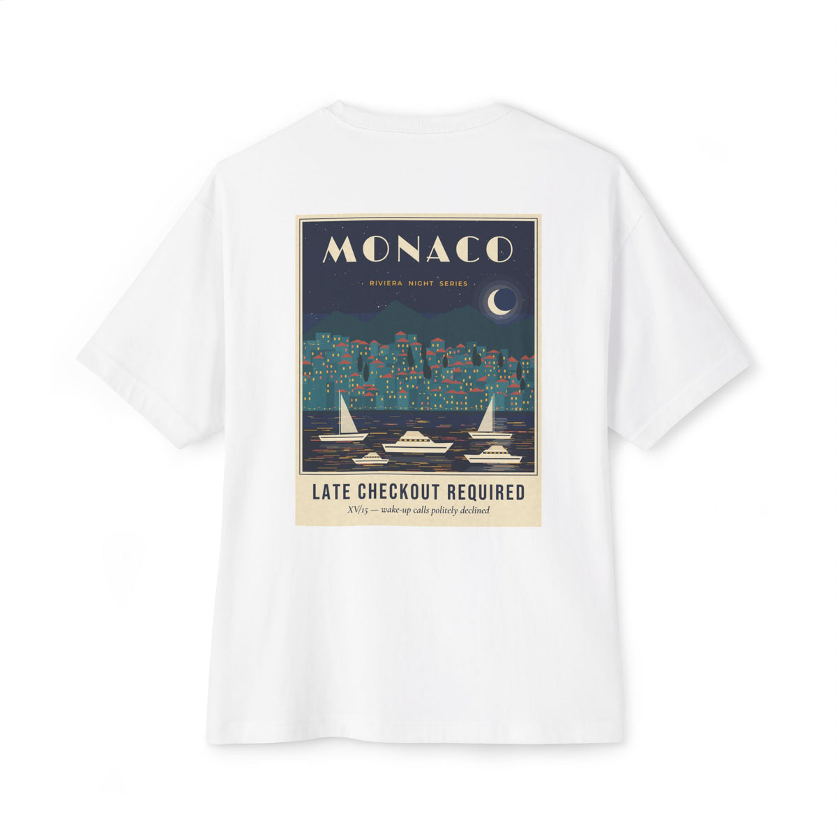 Monaco Late Checkout Required Oversized Boxy Tee — Vintage Riviera Travel Poster T-Shirt
