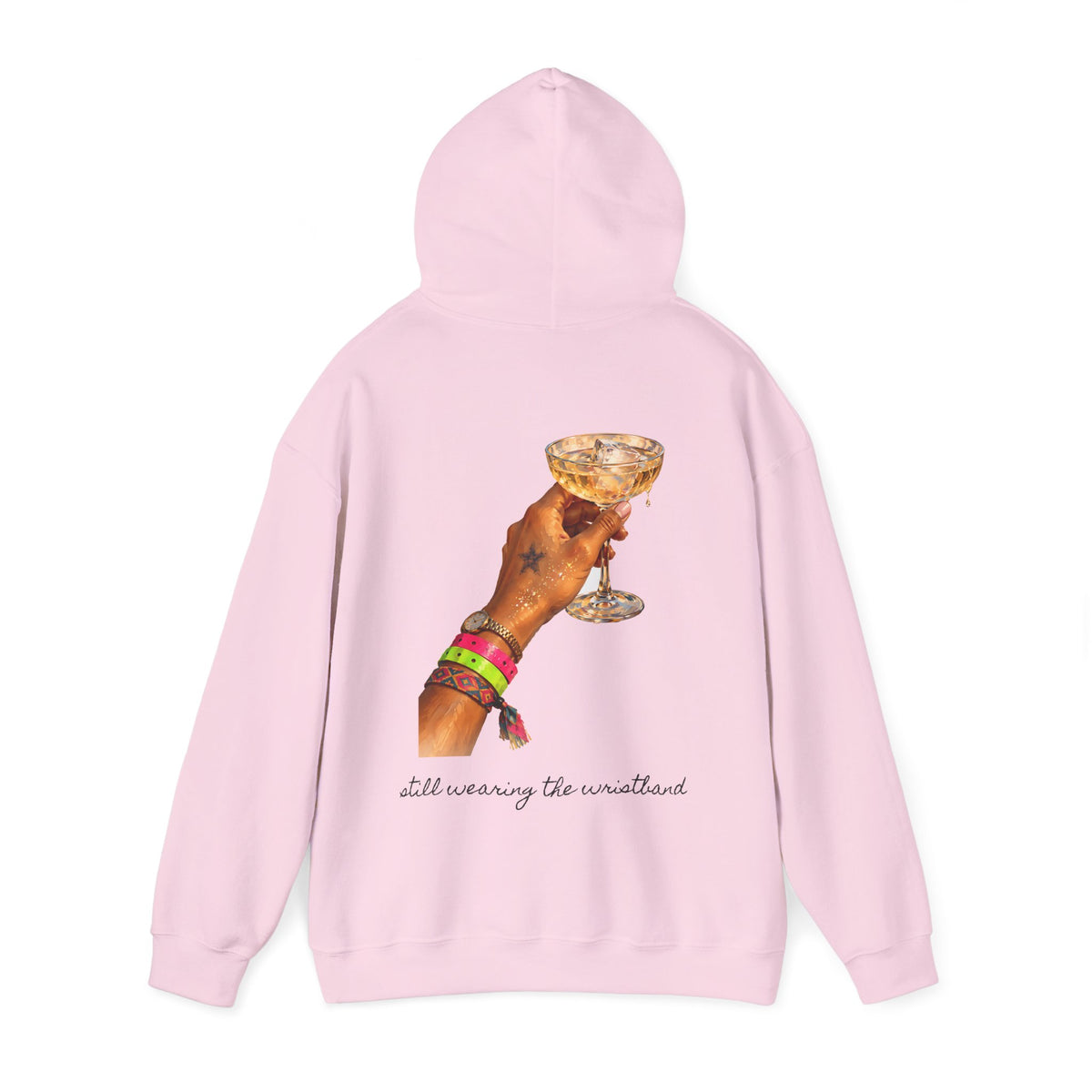 Still Wearing The Wristband Hoodie — Painted Club Wristbands & Champagne Back Print Hoodie