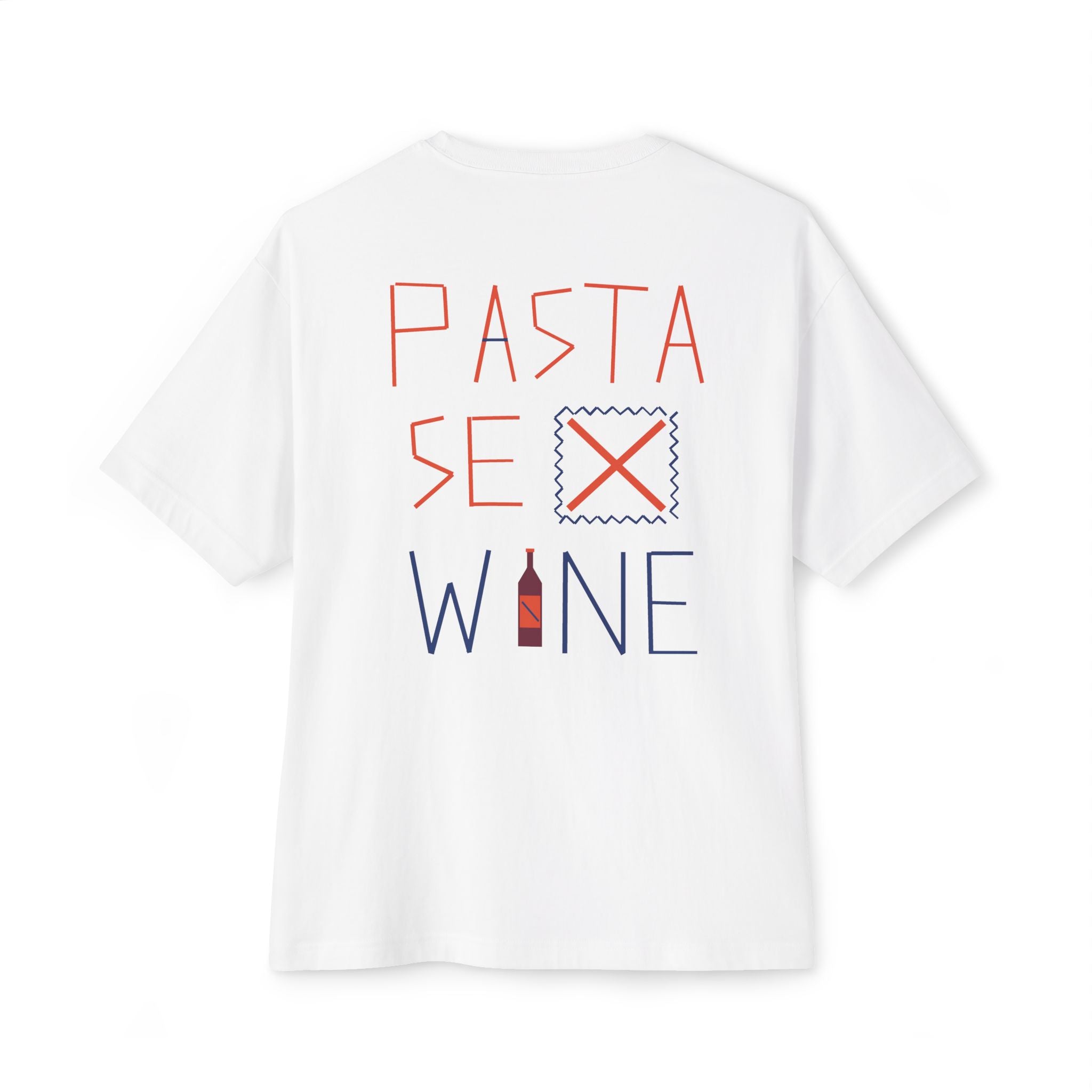 PASTA,SEX,WINE