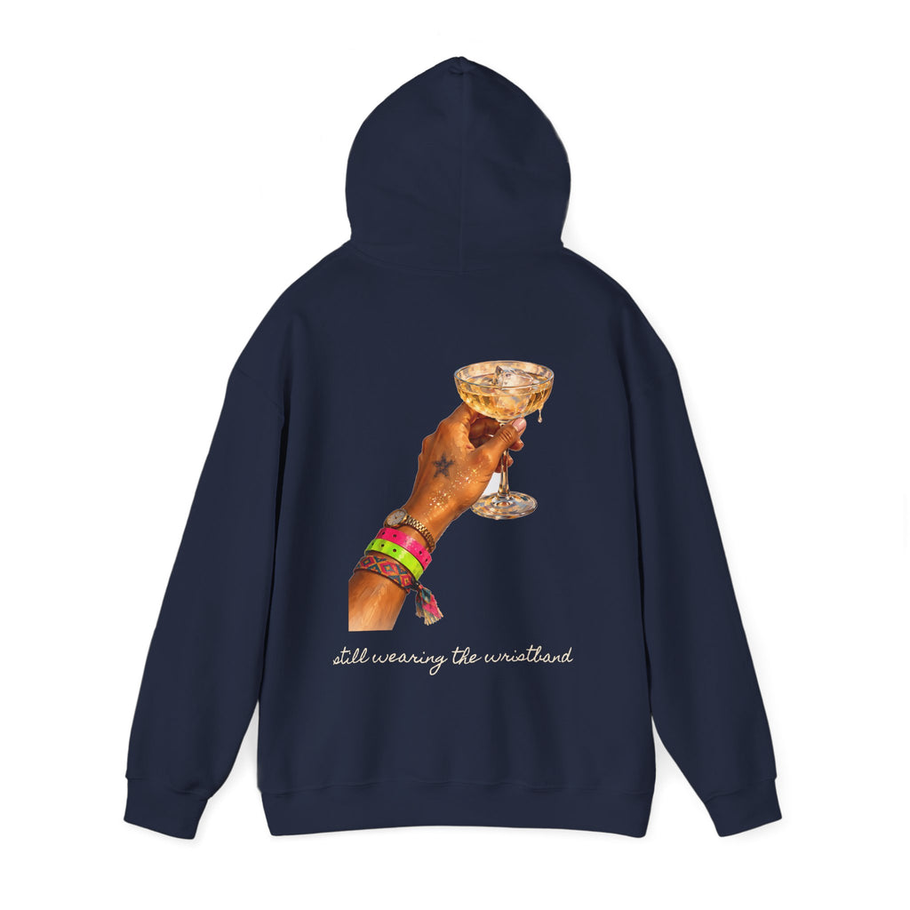 Still Wearing The Wristband Hoodie — Painted Club Wristbands & Champagne Back Print Hoodie