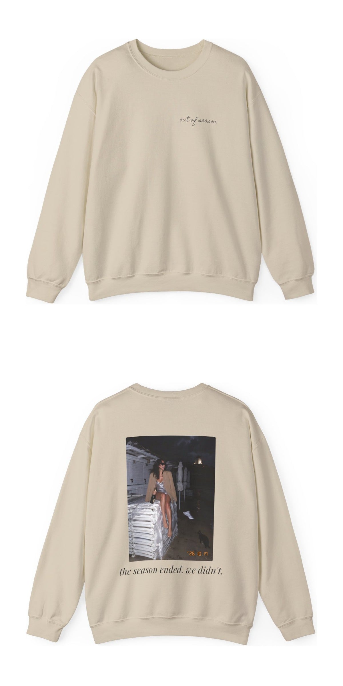 The Season Ended. We Didn't. crewneck, front and back stacked