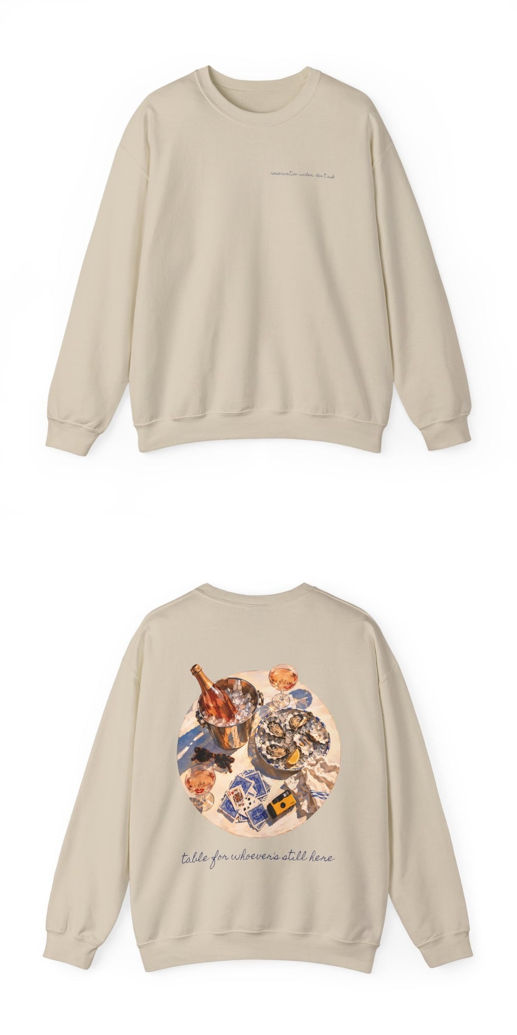 Table For Whoever's Still Here crewneck front and back