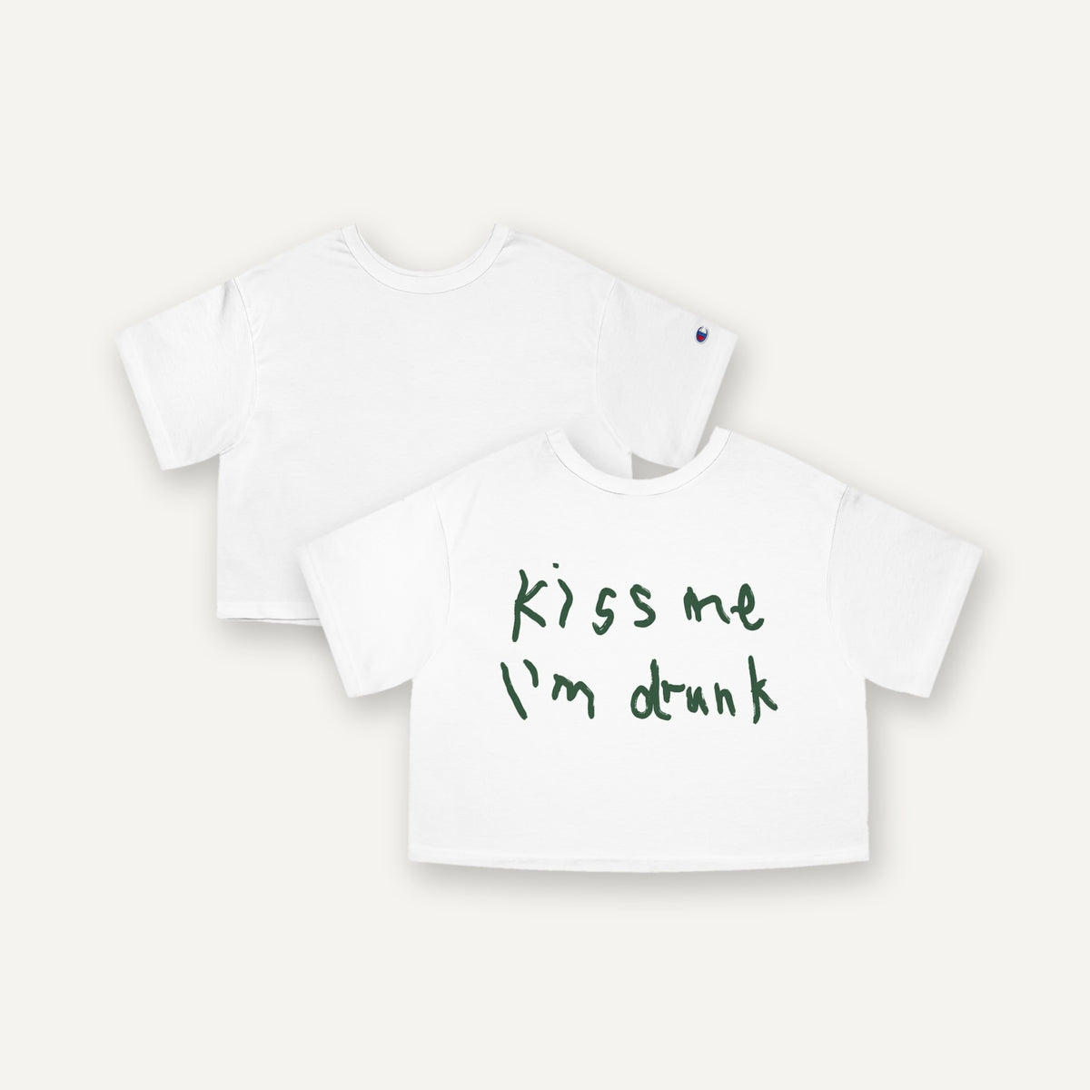Kiss Me I'm Drunk crop tee, front and back